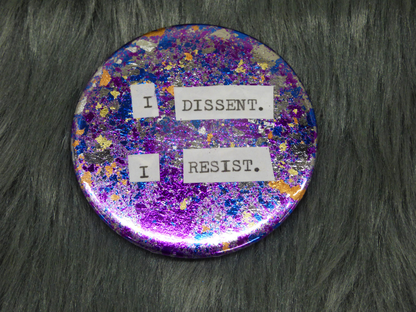 I Dissent. I Resist. Metal Leaf Pinback Button