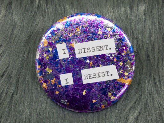 I Dissent. I Resist. Metal Leaf Pinback Button