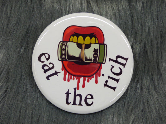 Eat The Rich Pinback Button