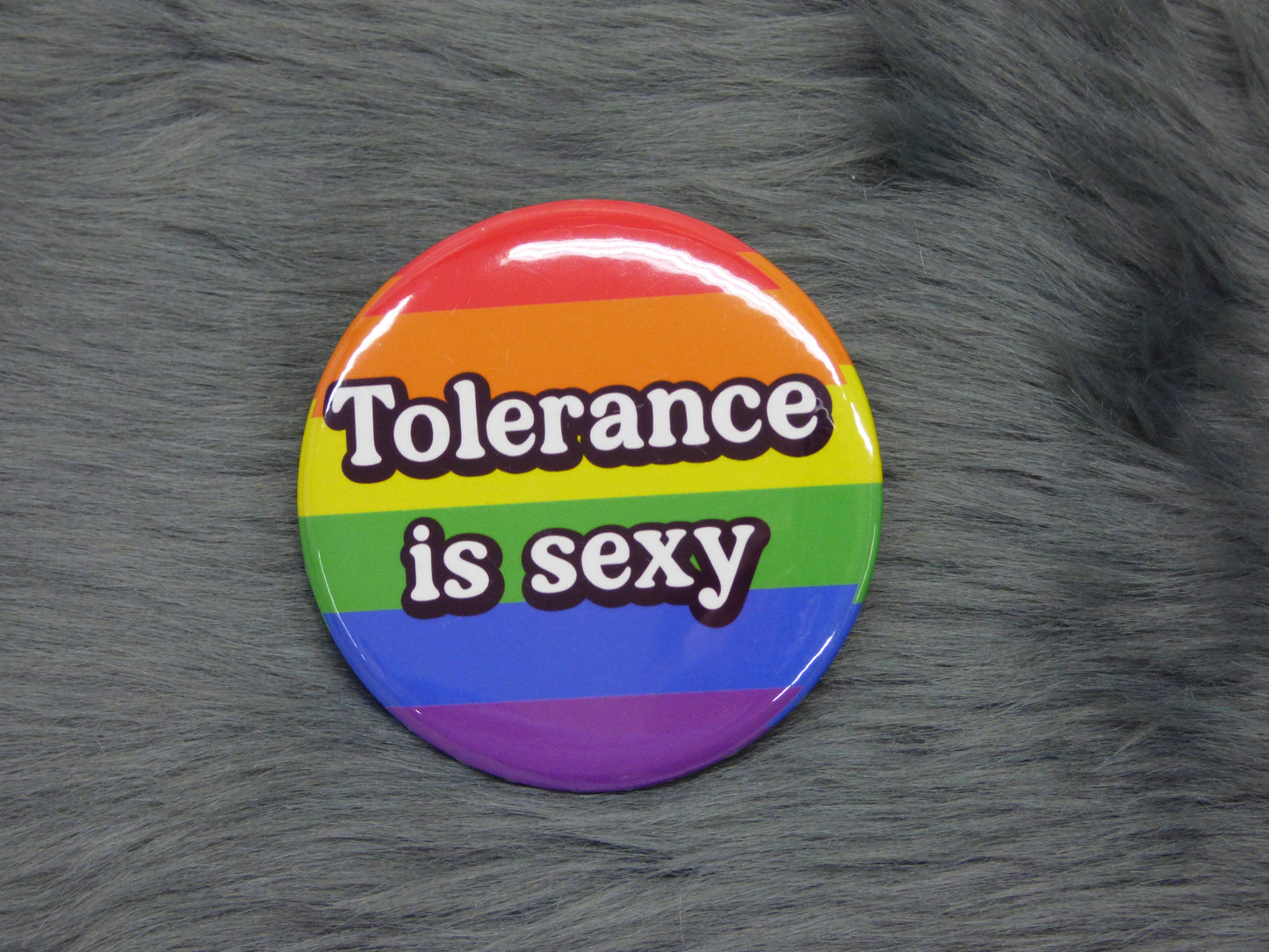 Tolerance Is Sexy with Rainbow Background Pinback Button