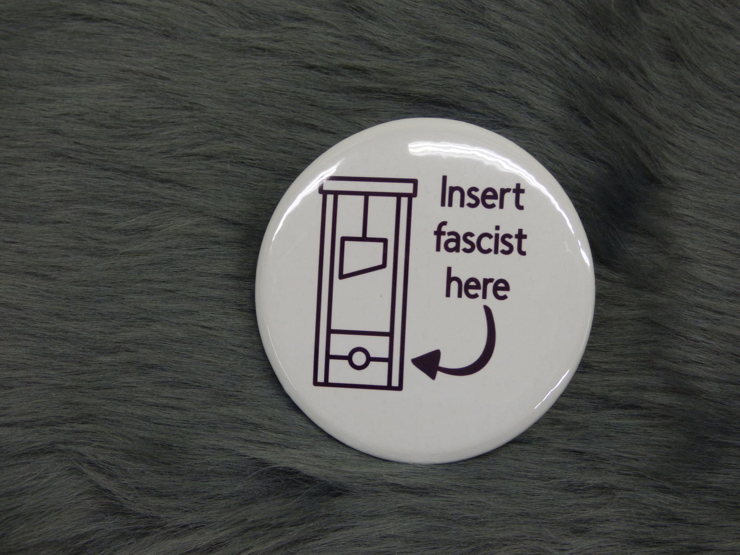 Insert Fascist Here Guillotine Pinback Button